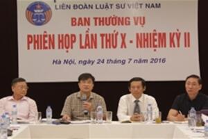 Ban Thường vụ Liên đoàn Luật sư Việt Nam họp phiên thứ X (nhiệm kỳ II)